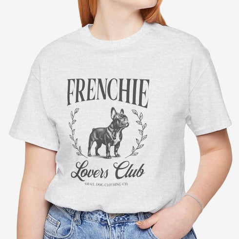 Frenchie Tee for Women | French Bulldog Lovers Club Shirt for Women