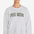 Pug Sweatshirt for Women - Pug Mom Sweatshirt