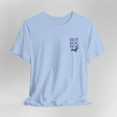 Dachshund Funny Tee - Dachshund Mom T- Shirt