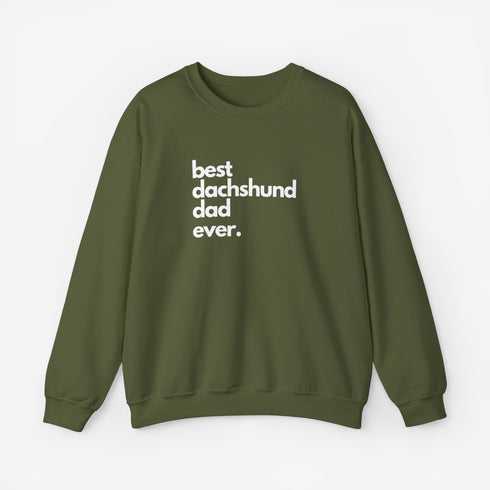 Dachshund Sweatshirt - Best Dachshund Dad Ever - Dachshund Gift for Men