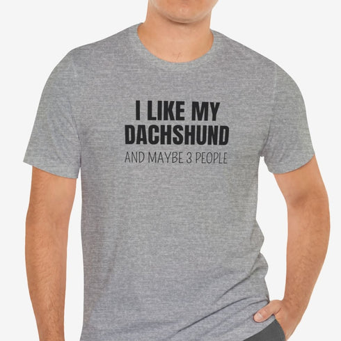 Dachshund Shirt - Dachshund Funny Shirt