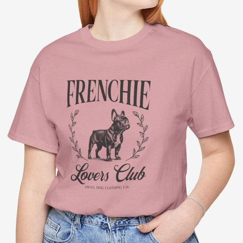 Frenchie Tee for Women | French Bulldog Lovers Club Shirt for Women