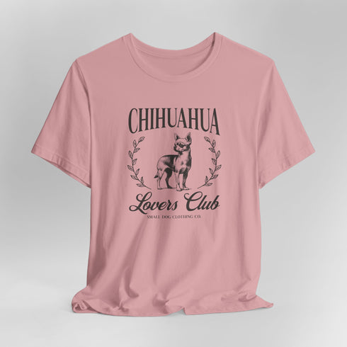 Chihuahua Shirt for Women - Chihuahua Lovers Club Tee