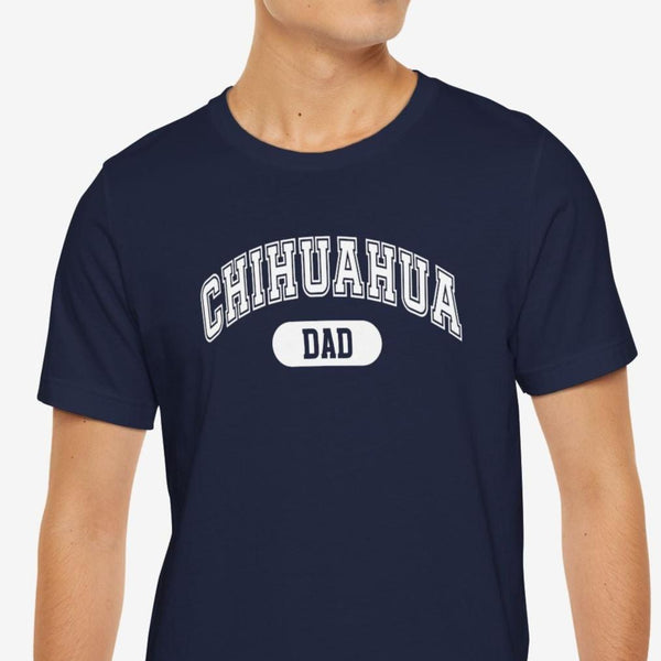 Chihuahua Dad T-Shirt - Chihuahua Shirt for Men