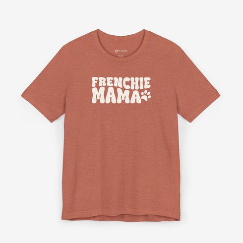 Frenchie Mom Tee - French Bulldog Shirt for Women