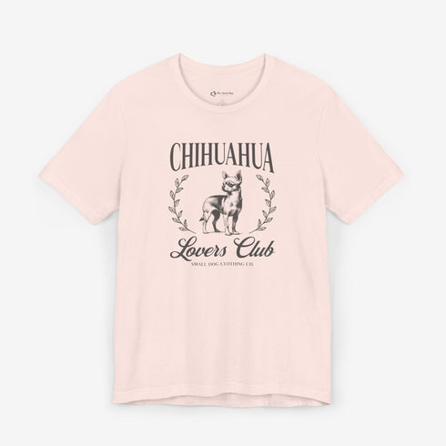 Chihuahua Shirt for Women - Chihuahua Lovers Club Tee