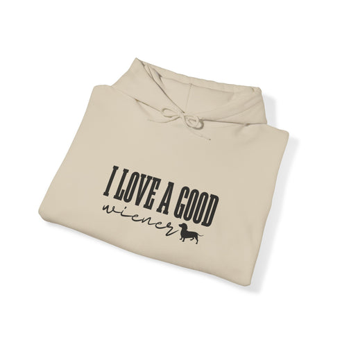 Dachshund Hoodie - I Love A Good Wiener - Dachshund Gift