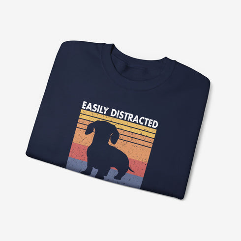 Dachshund Sweatshirt for Women - Funny Wiener Dog Sweatshirt - Easily Distracted by Wieners