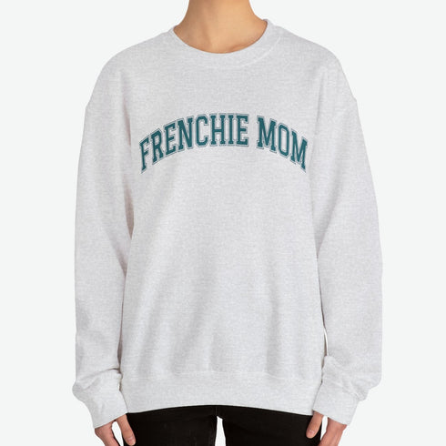 French Bulldog Sweatshirt for Women - Frenchie Mom Sweatshirt