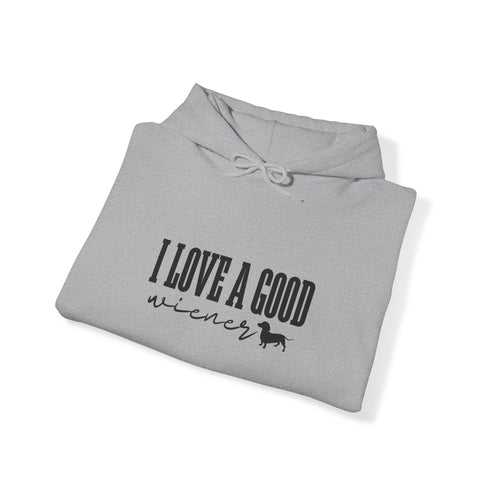 Dachshund Hoodie - I Love A Good Wiener - Dachshund Gift