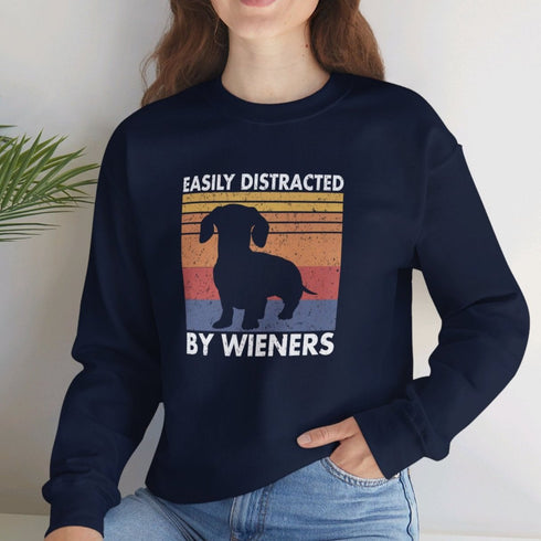 Dachshund Sweatshirt for Women - Funny Wiener Dog Sweatshirt - Easily Distracted by Wieners