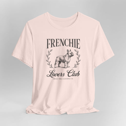 Frenchie Lovers Tee - French Bulldog Shirt for Women