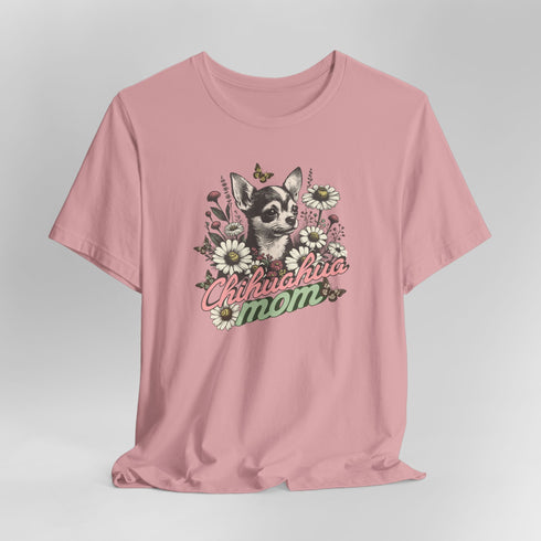 Chihuahua Mom Shirt for Women - Chihuahua Tee for Women