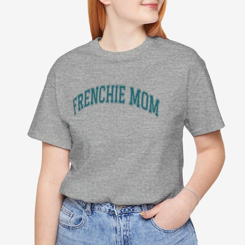 Frenchie Mom T-Shirt - French Bulldog Shirt for Women