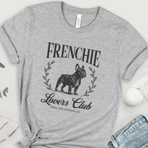 Frenchie Tee for Women | French Bulldog Lovers Club Shirt for Women