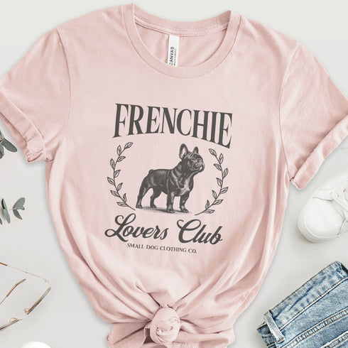 Frenchie Tee for Women | French Bulldog Lovers Club Shirt for Women