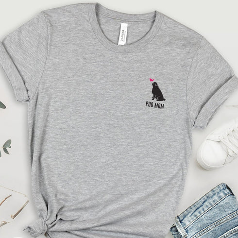 Pug Mom Tee - Pug Shirt for Women