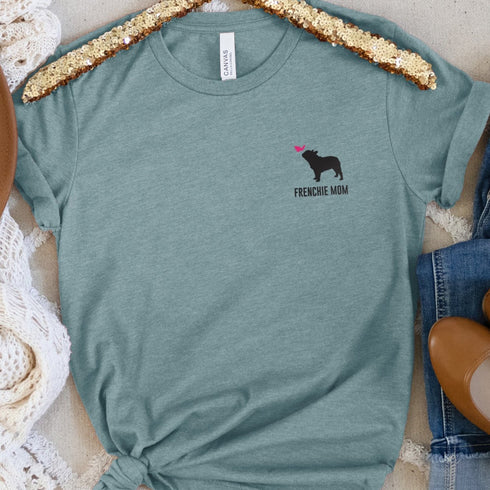 Frenchie Shirt for Women - French Bulldog Mom Tee for Women