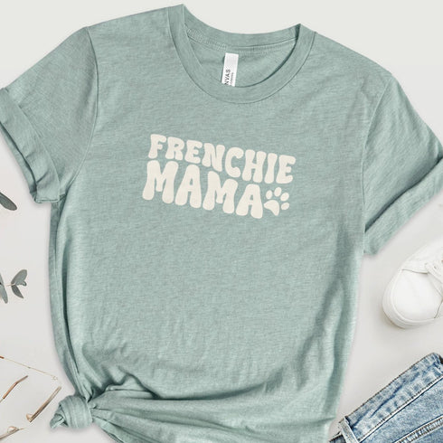 Frenchie Mom Tee - French Bulldog Shirt for Women