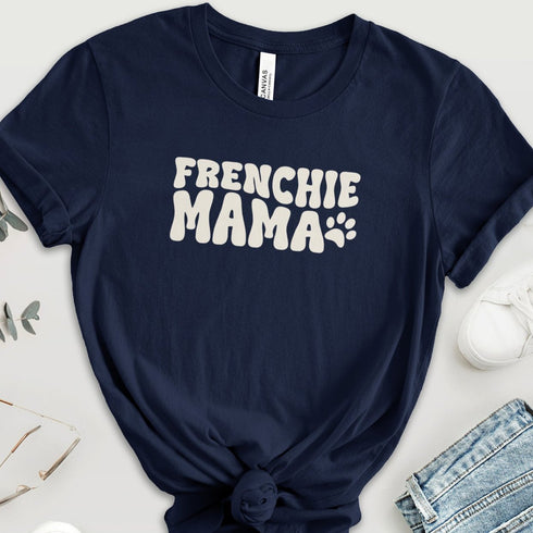 Frenchie Mom Tee - French Bulldog Shirt for Women