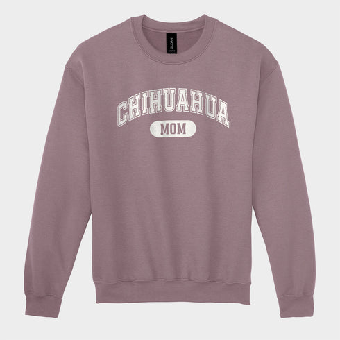 Chihuahua Sweatshirt for Women - Chihuahua Mom Sweatshirt