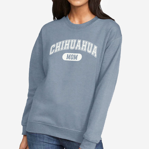 Chihuahua Sweatshirt for Women - Chihuahua Mom Sweatshirt