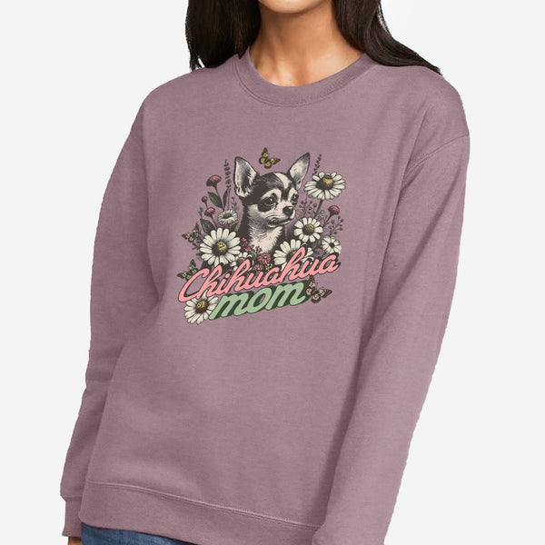 Chihuahua Sweatshirt for Women - Chihuahua Mom Sweatshirt