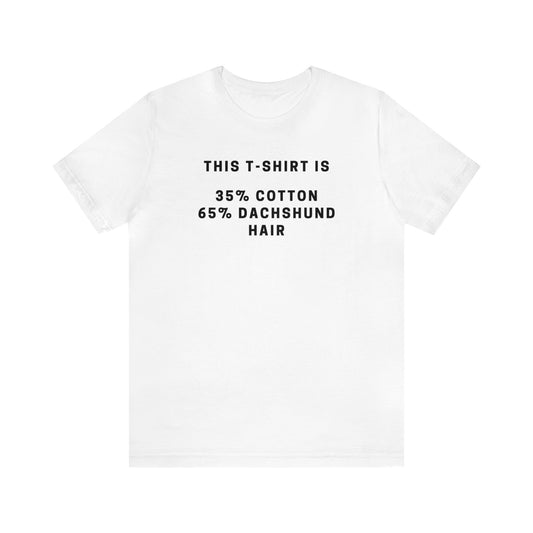 Dachshund Shirt - Funny Dachshund Dog Gift