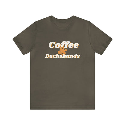 Dachshund Shirt - Coffee & Dachshunds - Dachshund Gifts