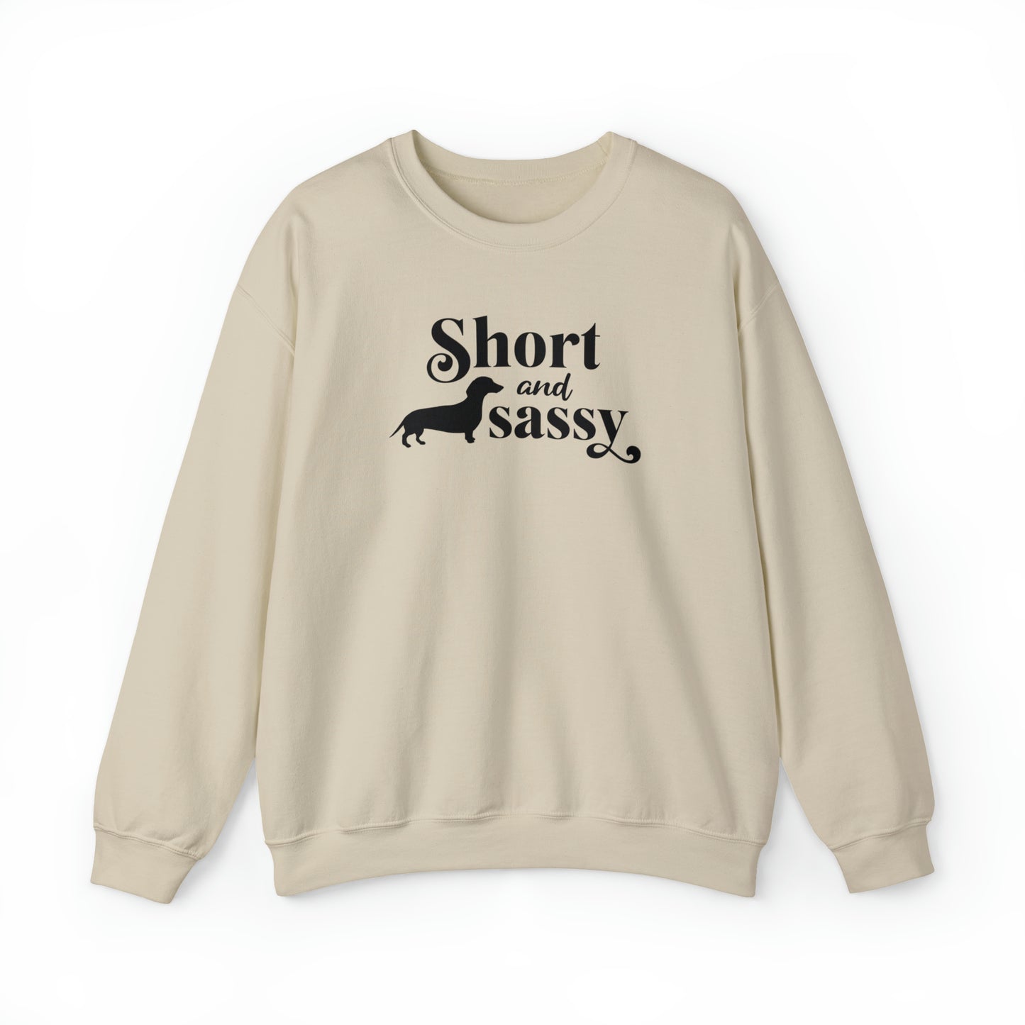 Dachshund Sweatshirt - Short And Sassy - Dachshund Gift